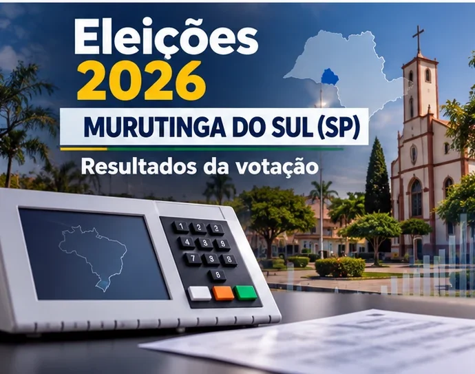 Eleições 2026 em Murutinga do Sul: veja os resultados